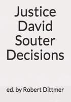 Justice David Souter Decisions