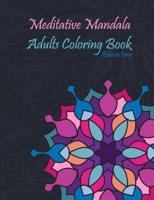 Meditative Mandala Adults Coloring Book