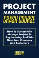 Project Management Crash Course