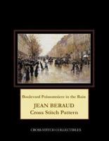 Boulevard Poissonniere in the Rain: Jean Beraud Cross Stitch Pattern