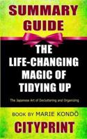 Summary Guide The Life-Changing Magic of Tidying Up