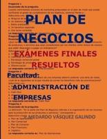 Plan de Negocios-Exámenes Finales Resueltos: Facultad: Administración de Empresas
