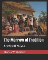 The Marrow of Tradition