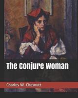 The Conjure Woman