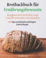 Brotbackbuch Für Ernährungsbewusste