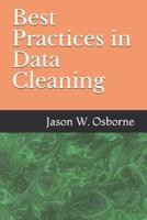 Best Practices in Data Cleaning