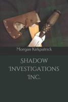 Shadow Investigations Inc.