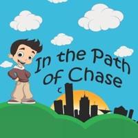 In The Path Of Chase