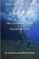 The 50 Best Dives in Japan: The Ultimate Guide to the Essential Sites