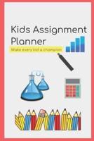 Kids School Assignment Planner Book - Tracker Notebook for Student Organizer