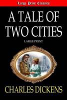 A Tale of Two Cities Large Print