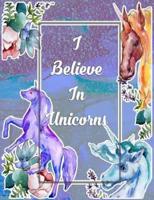 I Believe In Unicorns