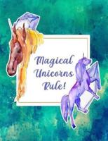 Magical Unicorns Rule!