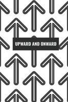 Upwards and Onwards