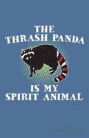 The Thrash Panda Is My Spirit Animal Sheet Music