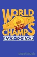 World War Champs Back to Back Sheet Music