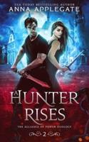 A Hunter Rises (The Alliance of Power Duology, Book 2)