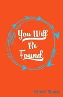 You Will Be Found Sheet Music