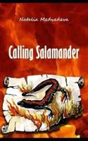 Calling Salamander: Real Miracles, Magic, Predictions.