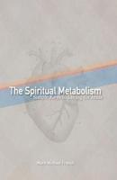 The Spiritual Metabolism