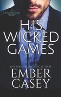 His Wicked Games (The Cunningham Family, Book 1)