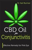 CBD Oil for Conjunctivitis