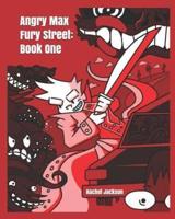 Angry Max Fury Street