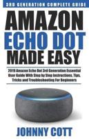 Amazon Echo Dot Made Easy