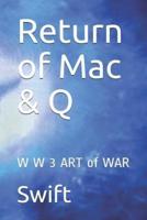 Return of Mac & Q