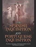 The Spanish Inquisition and Portuguese Inquisition