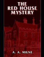The Red House Mystery (Annotated)