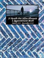 21 Month Pet Sitter Planner & Appointment Book March 2019 - December 2020