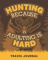 Hunting Because Adulting Is Hard