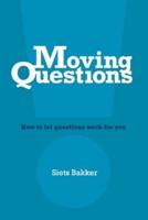 Moving Questions
