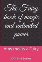 The Fairy Book of Magic and Unlimited Power
