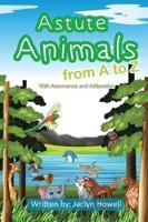 Astute Animals from A to Z