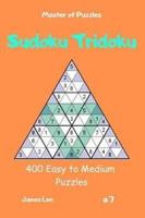 Master of Puzzles - Sudoku Tridoku 400 Easy to Medium Puzzles Vol.7