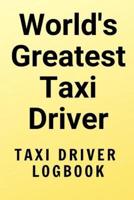 World''s Best Taxi Driver - 6 X 9 Logbook Journal