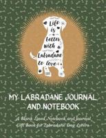My Labradane Journal and Notebook