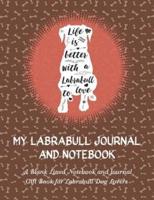 My Labrabull Journal and Notebook