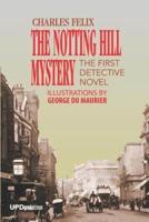 The Notting Hill Mystery (Illustrated)