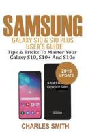 Samsung Galaxy S10 & S10 Plus User's Guide