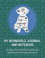 My Schnoodle Journal and Notebook