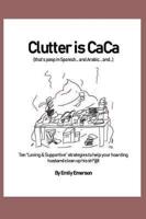 Clutter Is Caca