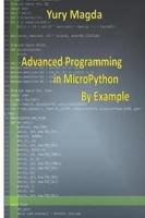 Advanced Programming in Micropython by Example