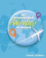 My Memorable Adventure Planner Travel Journal
