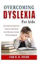 Overcoming Dyslexia for Kids