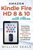 Amazon Kindle Fire HD 8 & 10 With Alexa