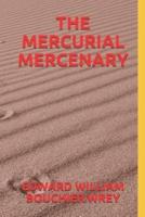 The Mercurial Mercenary