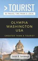 Greater Than a Tourist- Olympia Washington USA